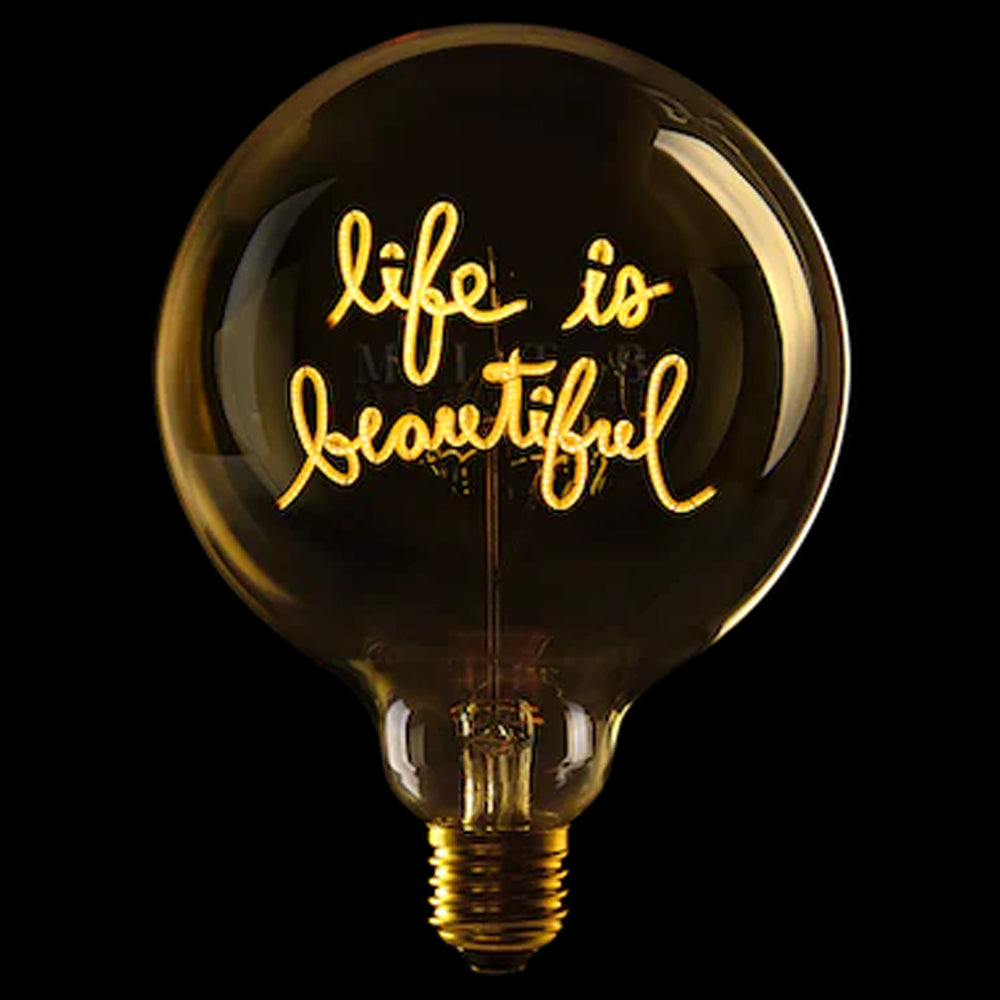 Message in the Bulb - Life is Beautiful