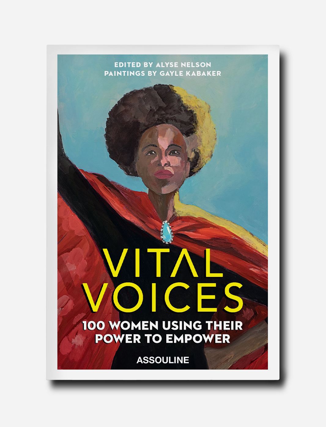 Vital Voices: 100 Women Using Their Power to Empower