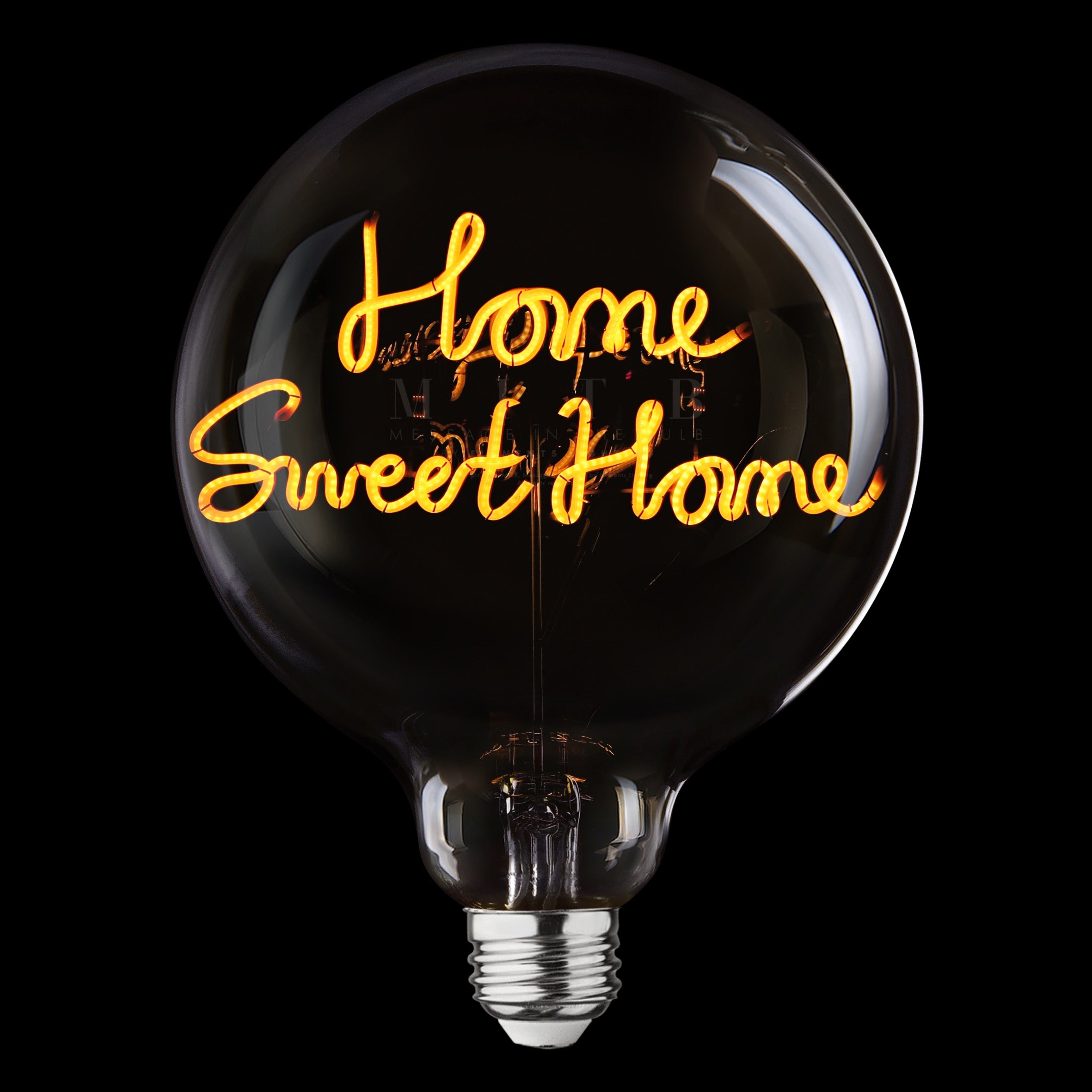Message in the Bulb - Home Sweet Home